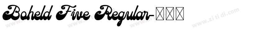 Boheld Five Regular字体转换 Boheld Five Regular字体转换